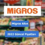Migros Altın fiyatları 2022