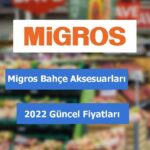 Migros Bahçe Aksesuarları fiyatları 2022
