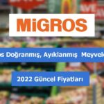 Migros Doğranmış, Ayıklanmış Meyveler fiyatları 2022