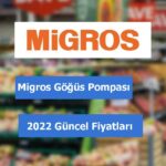 Migros Göğüs Pompası fiyatları 2022