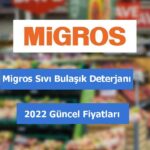 Migros Sıvı Bulaşık Deterjanı fiyatları 2022